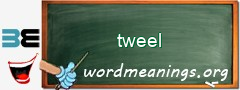 WordMeaning blackboard for tweel